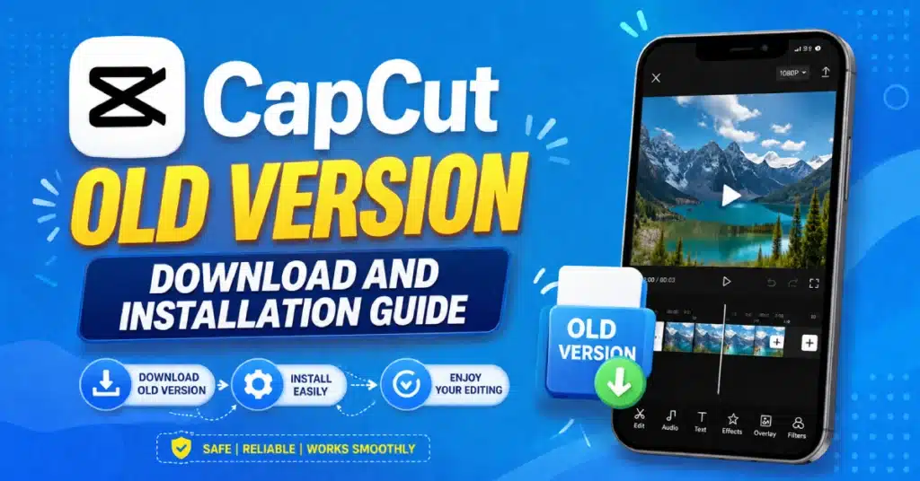 CapCut Old Version